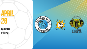 FC Birmingham U23 vs Columbus Knight Eagles poster