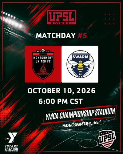 Montgomery United FC Home Match #5 VS Swarm FC  poster