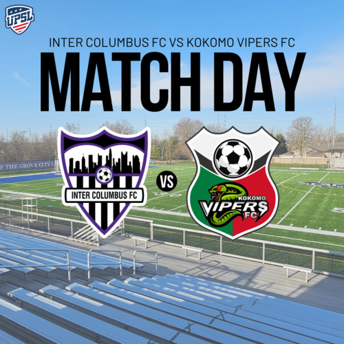 (UPSL) Inter Columbus FC vs. Kokomo Vipers FC poster