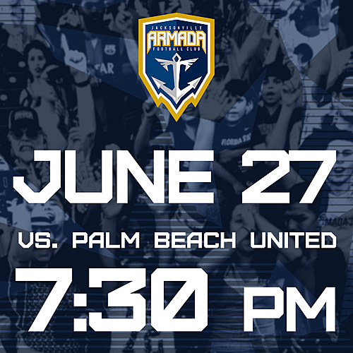 Jacksonville Armada vs Palm Beach  United June 27th poster