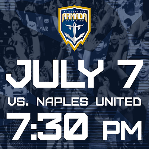 Jacksonville Armada vs Naples United FC July 7th poster